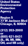 U.S. EPA Region 5, 77 W. Jackson Blvd., Chicago, IL  60604