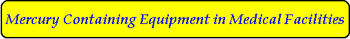 Mercury Containing Equipment