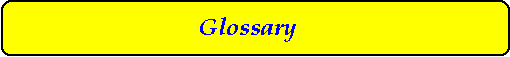 Glossary