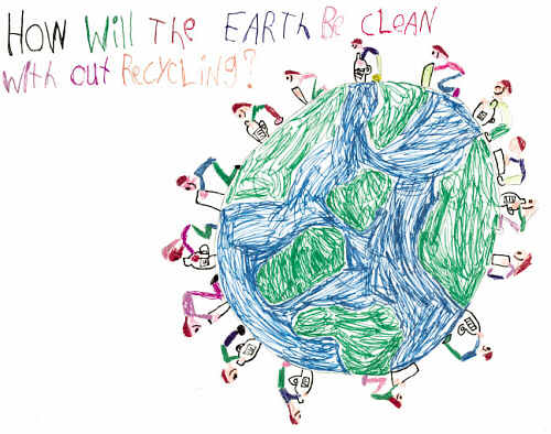 How will the earth be clean withour recycling?