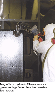 Mega-Tech Hydraulic Shears removes glovebox legs faster than the baseline technology.