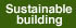 Sustainable Building