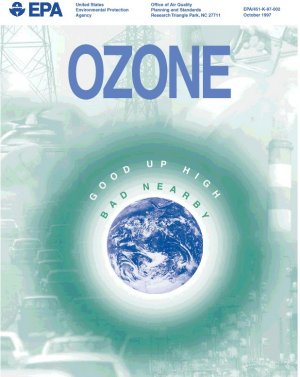 Ozone: Good Up High, Bad Nearby
